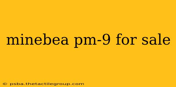 minebea pm-9 for sale