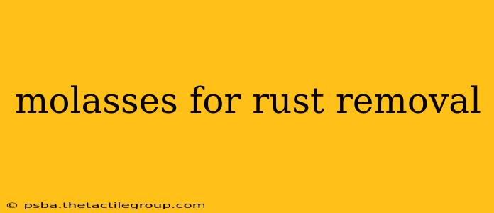 molasses for rust removal