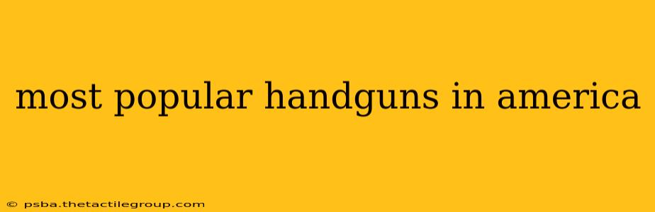 most popular handguns in america