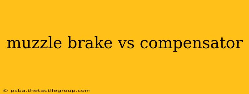 muzzle brake vs compensator