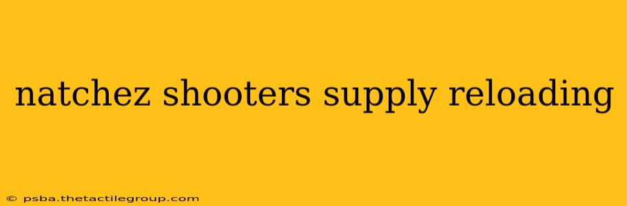 natchez shooters supply reloading