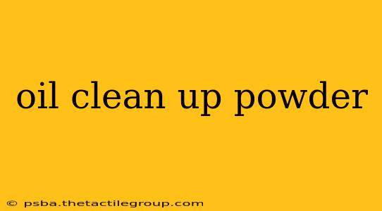 oil clean up powder