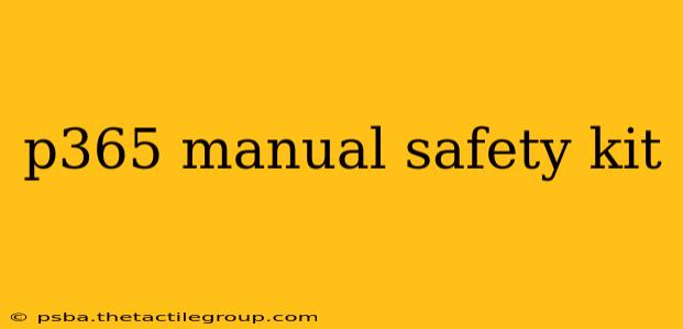 p365 manual safety kit