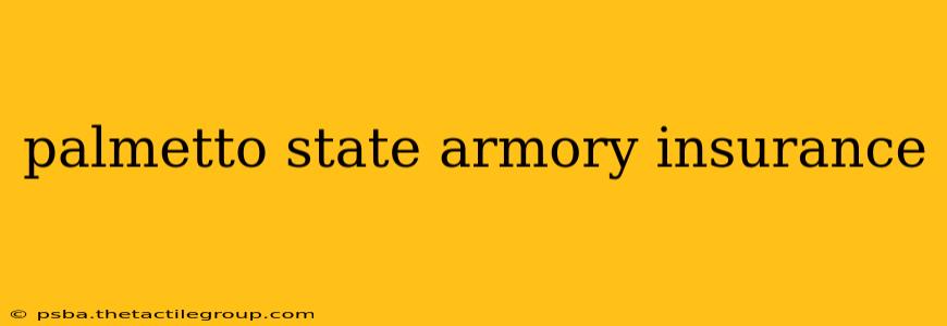 palmetto state armory insurance