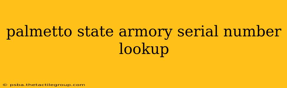 palmetto state armory serial number lookup