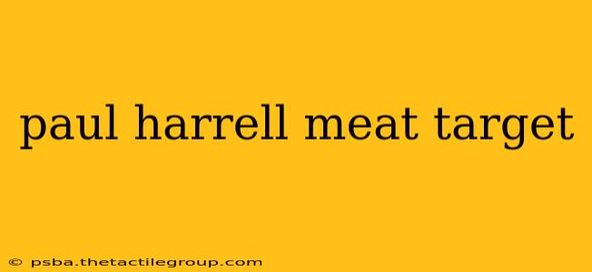 paul harrell meat target