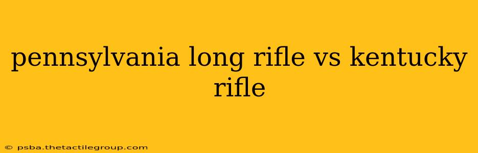 pennsylvania long rifle vs kentucky rifle