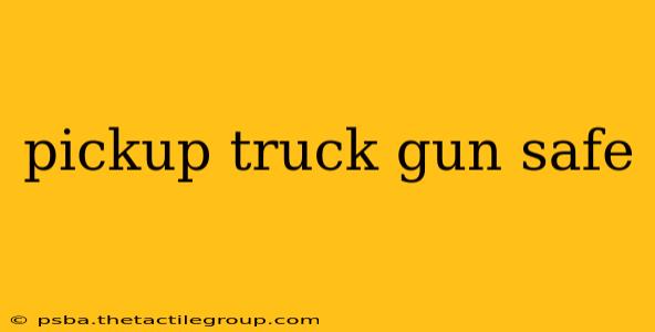 pickup truck gun safe