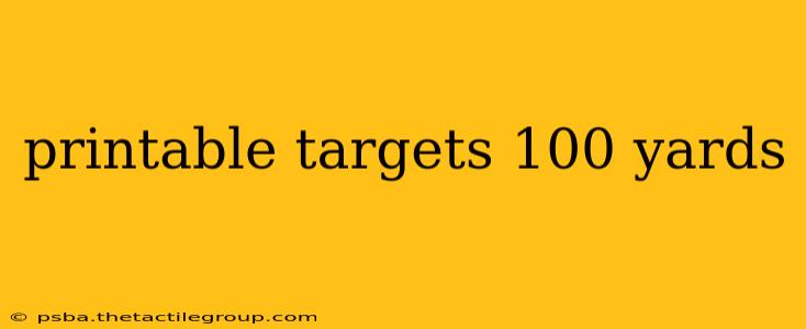 printable targets 100 yards