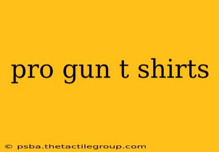 pro gun t shirts