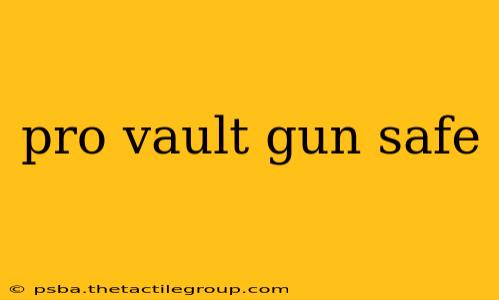 pro vault gun safe