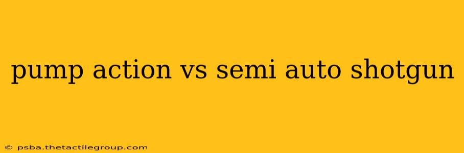 pump action vs semi auto shotgun