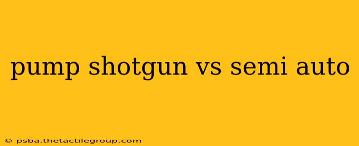 pump shotgun vs semi auto