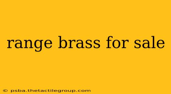 range brass for sale