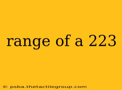 range of a 223