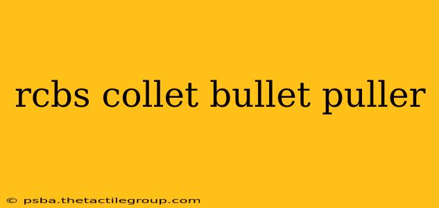 rcbs collet bullet puller