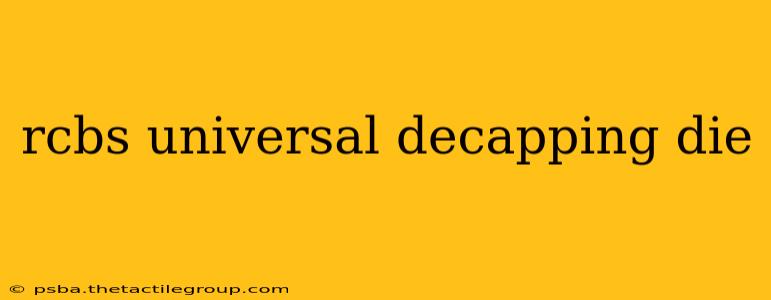 rcbs universal decapping die