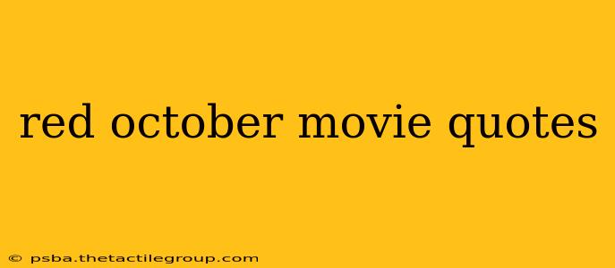 red october movie quotes