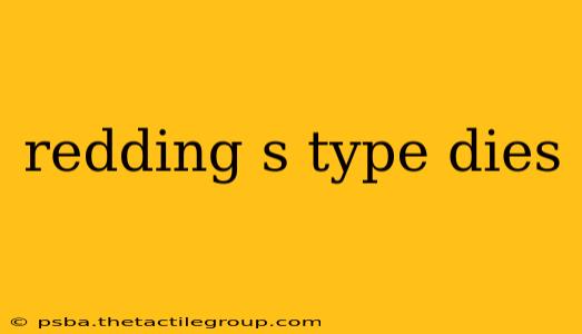 redding s type dies