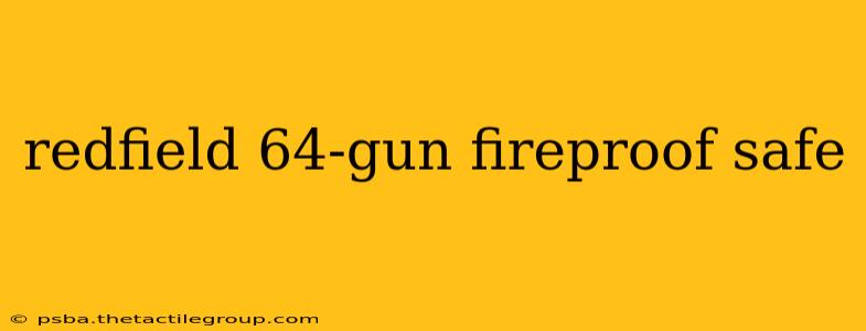 redfield 64-gun fireproof safe