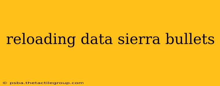 reloading data sierra bullets