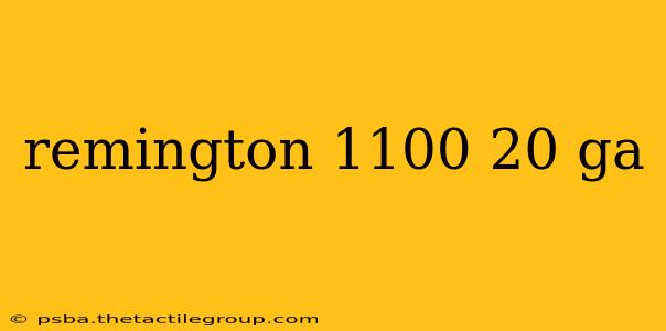 remington 1100 20 ga