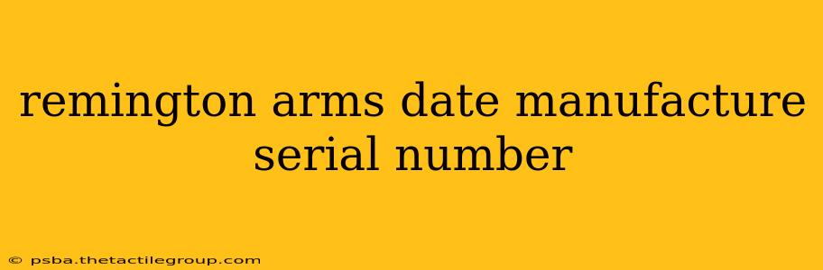 remington arms date manufacture serial number