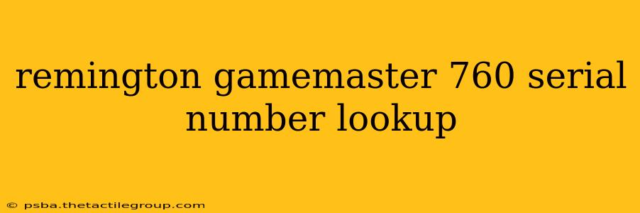 remington gamemaster 760 serial number lookup