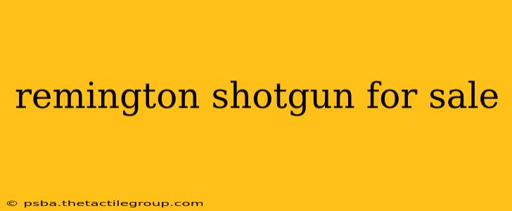 remington shotgun for sale