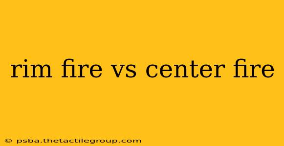 rim fire vs center fire