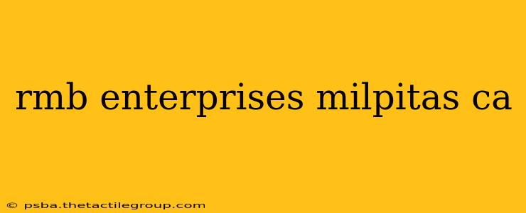 rmb enterprises milpitas ca