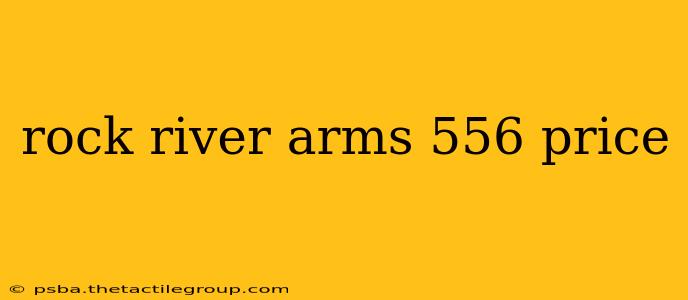 rock river arms 556 price