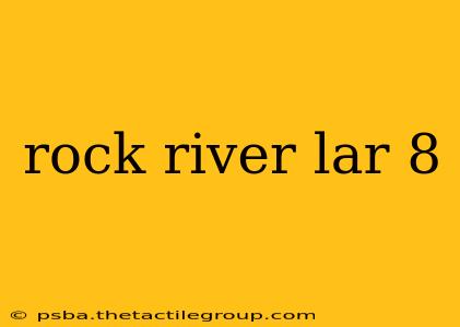 rock river lar 8