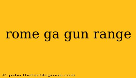 rome ga gun range