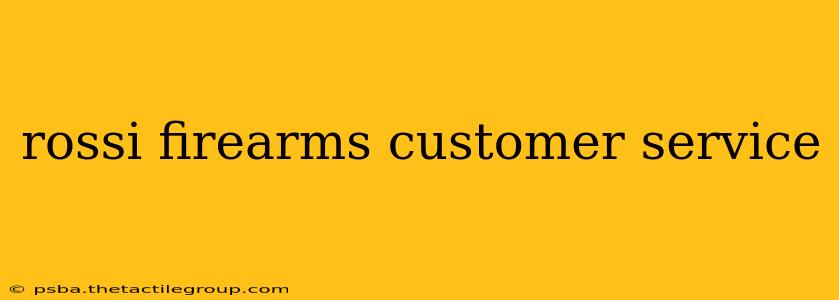 rossi firearms customer service