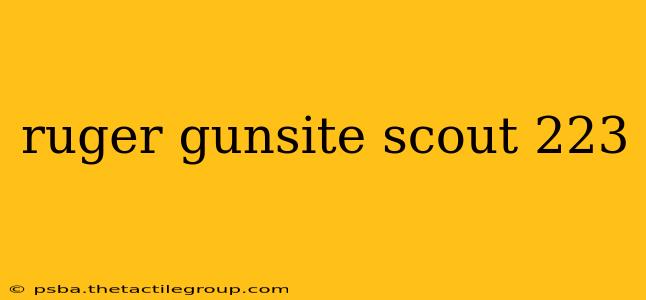 ruger gunsite scout 223