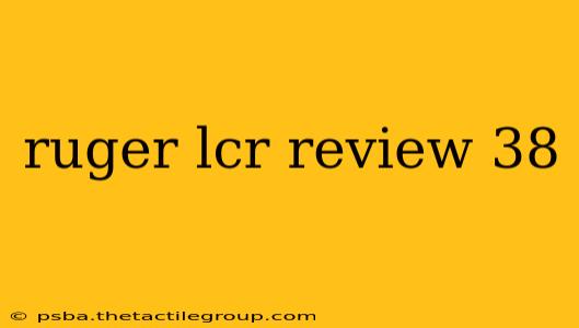 ruger lcr review 38