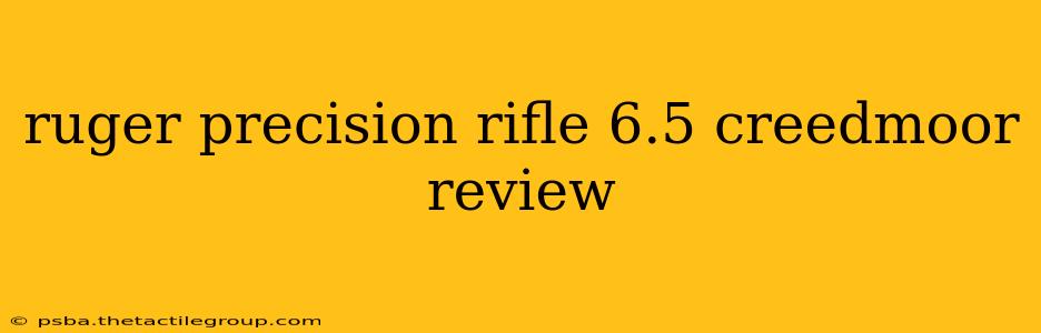 ruger precision rifle 6.5 creedmoor review