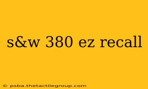 s&w 380 ez recall