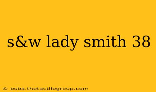 s&w lady smith 38