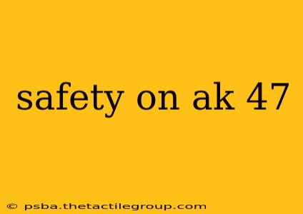 safety on ak 47