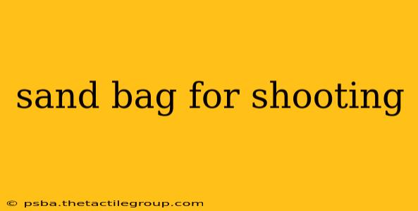 sand bag for shooting