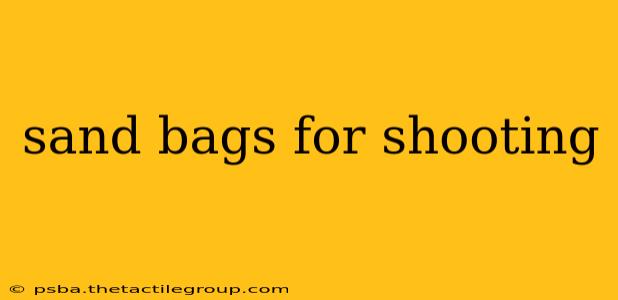 sand bags for shooting