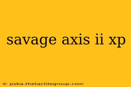 savage axis ii xp