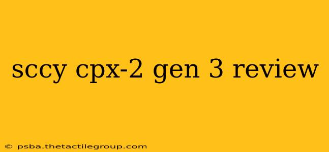 sccy cpx-2 gen 3 review