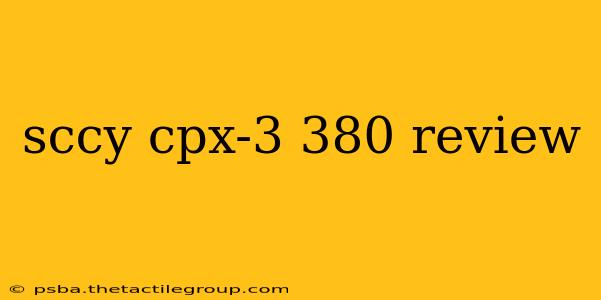 sccy cpx-3 380 review