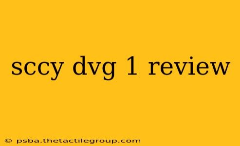 sccy dvg 1 review