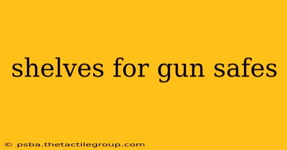 shelves for gun safes