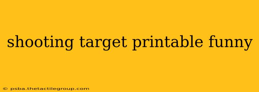 shooting target printable funny