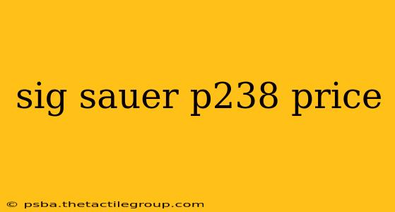 sig sauer p238 price